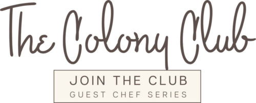 Colony Club Guest Chef Series